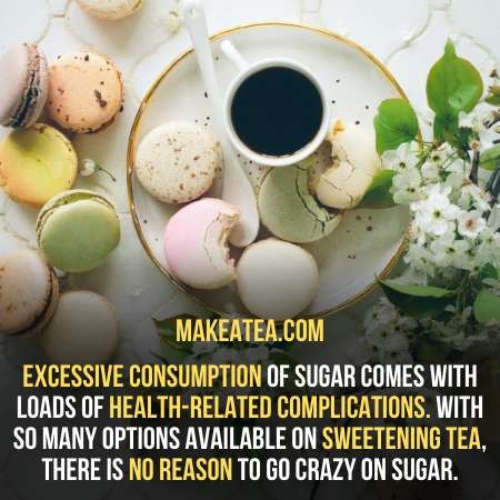 too much sugar is unhealthy.