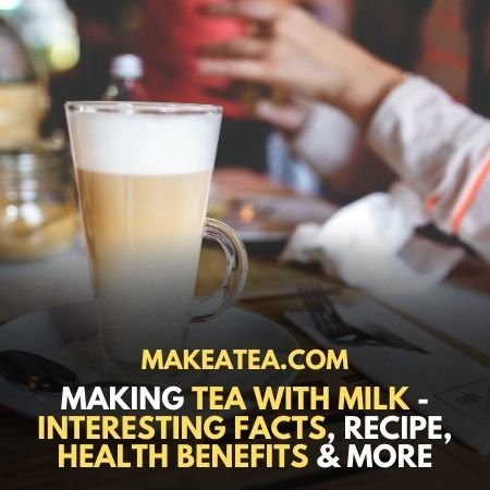 How to make tea with milk
