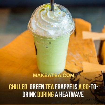 Chilled Green Tea Frappe is a go-to-drink in summers