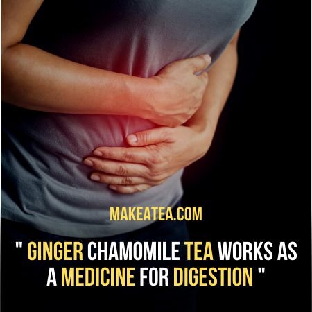 Ginger Chamomile Tea for Digestion