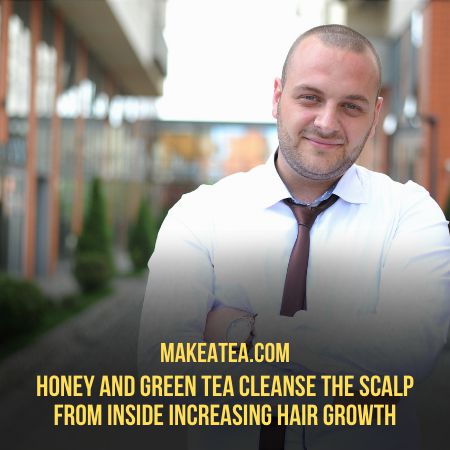 Hair Growth is increased after using Green Tea and Honey
