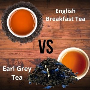 English Breakfast Tea vs Earl Grey Tea
