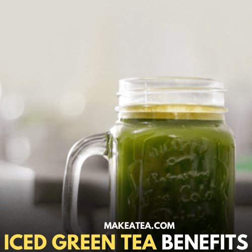A cup of Iced Green Tea Benefits