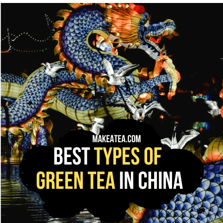 Best types of green tea in China