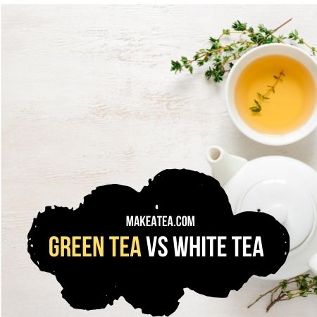 green tea vs white tea